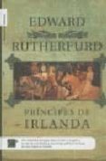 principes de irlanda-edward rutherfurd-9788496544710 principes de irlanda-edward rutherfurd-9788496544710