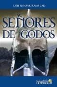 señores de godos (ebook)-juan antonio caro-9788492868513 señores de godos (ebook)-juan antonio caro-9788492868513