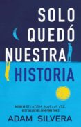 solo quedo nuestra historia-adam silvera-9788496886810 solo quedo nuestra historia-adam silvera-9788496886810