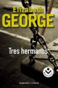tres hermanos-elizabeth george-9788496940710 tres hermanos-elizabeth george-9788496940710