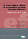 la educacion fisica en secundaria basada en competencias: program acion de 4º curso-fernando (coord.) ureña villanueva-9788497292610 la educacion fisica en secundaria basada en competencias: program acion de 4º curso-fernando (coord.) ureña villanueva-9788497292610