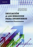 iniciacion a los negocios para ingenieros-esteban fernandez sanchez-9788497326810 iniciacion a los negocios para ingenieros-esteban fernandez sanchez-9788497326810