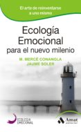 ecología emocional para el nuevo milenio (ebook)-m. merce conangla-jaume soler-9788497357210 ecología emocional para el nuevo milenio (ebook)-m. merce conangla-jaume soler-9788497357210