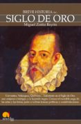 breve historia del siglo de oro (ebook)-miguel zorita bayon-9788497638210 breve historia del siglo de oro (ebook)-miguel zorita bayon-9788497638210