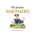 mi primer machado-mariano veloy-9788497859110 mi primer machado-mariano veloy-9788497859110