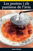 les postres i els pastissos de l avia-jaume fabrega-9788497910910 les postres i els pastissos de l avia-jaume fabrega-9788497910910