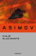 viaje alucinante-isaac asimov-9788497931410 viaje alucinante-isaac asimov-9788497931410