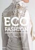 eco fashion: moda con conciencia ecologica y social-sass brown-9788498015010 eco fashion: moda con conciencia ecologica y social-sass brown-9788498015010
