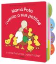 mama pata cuenta a sus patitos y otras historias para hablar-sian tichar-9788498256710 mama pata cuenta a sus patitos y otras historias para hablar-sian tichar-9788498256710