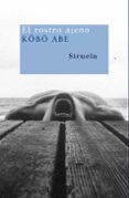 el rostro ajeno-kobo abe-9788498411010 el rostro ajeno-kobo abe-9788498411010
