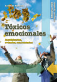 toxicos emocionales: identificarlos, evitarlos, confrontarlos-9788498427110 toxicos emocionales: identificarlos, evitarlos, confrontarlos-9788498427110