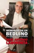 memorias de un beduino en el congreso de los diputados-jose antonio labordeta-9788498723410 memorias de un beduino en el congreso de los diputados-jose antonio labordeta-9788498723410