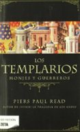 los templarios: monjes y guerreros-piers paul read-9788498724110 los templarios: monjes y guerreros-piers paul read-9788498724110