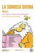 la sonrisa divina: chistes-francesc torradeflot-jordi pigem-9788498881110 la sonrisa divina: chistes-francesc torradeflot-jordi pigem-9788498881110