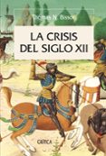 la crisis del siglo xii-thomas n. bisson-9788498920710 la crisis del siglo xii-thomas n. bisson-9788498920710