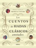 los cuentos de hadas clasicos anotados-maria tatar-9788498924510 los cuentos de hadas clasicos anotados-maria tatar-9788498924510