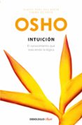 intuicion: el conocimiento que trasciende la logica-9788499081410 intuicion: el conocimiento que trasciende la logica-9788499081410