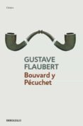 bouvard y pecuchet-gustave flaubert-9788499083810 bouvard y pecuchet-gustave flaubert-9788499083810