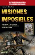 misiones imposibles-jose luis caballero-9788499175010 misiones imposibles-jose luis caballero-9788499175010