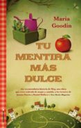 tu mentira más dulce (ebook)-maria goodin-9788499185910 tu mentira más dulce (ebook)-maria goodin-9788499185910