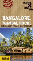 bangalore, mumbai, kochi 2014 (fuera de ruta)-eva alba-9788499356310 bangalore, mumbai, kochi 2014 (fuera de ruta)-eva alba-9788499356310