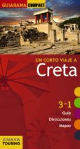 un corto viaje a creta 2017 (guiarama compact)-manuel muñoz fossati-9788499358710 un corto viaje a creta 2017 (guiarama compact)-manuel muñoz fossati-9788499358710