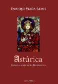 asturica: en los albores de la reconquista-enrique viaña remis-9788499464510 asturica: en los albores de la reconquista-enrique viaña remis-9788499464510
