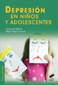 depresion en niños y adolescentes-victoria del barrio-miguel angel carrasco-9788499588810 depresion en niños y adolescentes-victoria del barrio-miguel angel carrasco-9788499588810