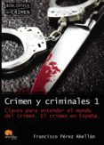 crimen y criminales i-francisco perez abellan-9788499670010 crimen y criminales i-francisco perez abellan-9788499670010