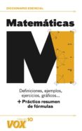 diccionario esencial de matematicas: definiciones, ejemplos, ejer cicios, graficos-9788499740010 diccionario esencial de matematicas: definiciones, ejemplos, ejer cicios, graficos-9788499740010
