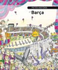 petita historia del barça (cat)-pilarin bayes-antoni bassas-9788499790510 petita historia del barça (cat)-pilarin bayes-antoni bassas-9788499790510