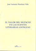 el valor del silencio en las fuentes literarias antiguas-9788499827810 el valor del silencio en las fuentes literarias antiguas-9788499827810