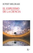 el espejismo de la ciencia (ebook)-rupert sheldrake-9788499882710 el espejismo de la ciencia (ebook)-rupert sheldrake-9788499882710