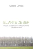 el arte de ser: filosofia sapiencial para el autoconocimiento y la transformacion-monica cavalle cruz-9788499885810 el arte de ser: filosofia sapiencial para el autoconocimiento y la transformacion-monica cavalle cruz-9788499885810