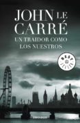 un traidor como los nuestros-john le carre-9788499894010 un traidor como los nuestros-john le carre-9788499894010