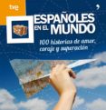 (pe) españoles en el mundo-9788499982410 (pe) españoles en el mundo-9788499982410