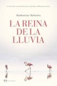 la reina de la lluvia (ebook)-katherine scholes-9788499983110 la reina de la lluvia (ebook)-katherine scholes-9788499983110