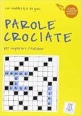 parole crociate: 1 livelo-ciro massimo naddeo-a.de giuli-9788886440110 parole crociate: 1 livelo-ciro massimo naddeo-a.de giuli-9788886440110