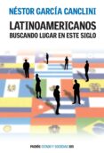 latinoamericanos buscando lugar en este siglo (ebook)-9789501200010 latinoamericanos buscando lugar en este siglo (ebook)-9789501200010