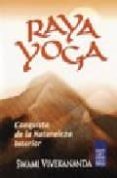 raya yoga (conquista de la naturaleza interior)-swami vivekananda-9789501701210 raya yoga (conquista de la naturaleza interior)-swami vivekananda-9789501701210