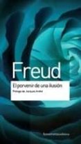 el porvenir de una ilusion-sigmund freud-9789505188710 el porvenir de una ilusion-sigmund freud-9789505188710