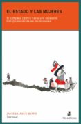 el estado y las mujeres: el complejo camino hacia una necesaria transformacion de las instituciones (ebook)-9789560105110 el estado y las mujeres: el complejo camino hacia una necesaria transformacion de las instituciones (ebook)-9789560105110
