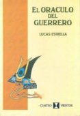 el oraculo del guerrero-lucas estrella-9789562420310 el oraculo del guerrero-lucas estrella-9789562420310