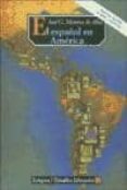 el español en america (2 ed.)-jose g. moreno de alba-9789681640910 el español en america (2 ed.)-jose g. moreno de alba-9789681640910
