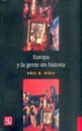 europa y la gente sin historia-eric r. wolf-9789681675110 europa y la gente sin historia-eric r. wolf-9789681675110