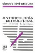antropologia estructural: mito, sociedad, humanidades (14ª ed.)-claude levi-strauss-9789682305610 antropologia estructural: mito, sociedad, humanidades (14ª ed.)-claude levi-strauss-9789682305610