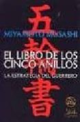 el libro de los cinco anillos: la estrategia del guerrero-miyamoto musashi-9789685830010 el libro de los cinco anillos: la estrategia del guerrero-miyamoto musashi-9789685830010