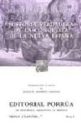 historia verdadera de la conquista de la nueva españa-bernal diaz del castillo-9789700760810 historia verdadera de la conquista de la nueva españa-bernal diaz del castillo-9789700760810