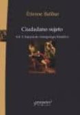 ciudadano sujeto (vol.2): ensayos de antropologia filosofica-etienne balibar-9789875746510 ciudadano sujeto (vol.2): ensayos de antropologia filosofica-etienne balibar-9789875746510