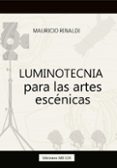 luminotecnia para las artes escenicas (ebook)-9789877116410 luminotecnia para las artes escenicas (ebook)-9789877116410